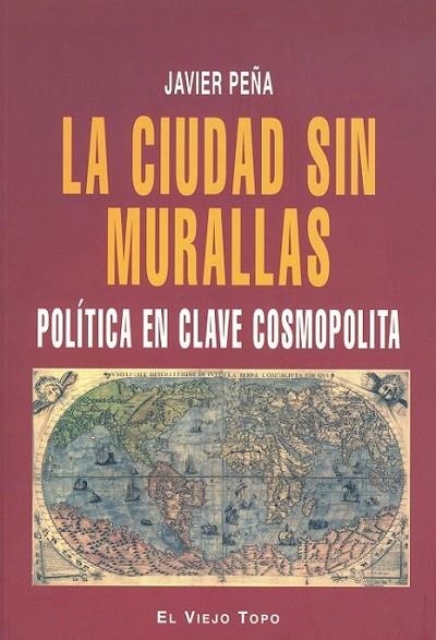 CIUDAD SIN MURALLAS, LA | 9788492616473 | PEÑA, JAVIER | Librería Castillón - Comprar libros online Aragón, Barbastro