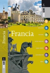 FRANCIA - GUIAS CLAVE | 9788467032192 | VARIOS AUTORES | Librería Castillón - Comprar libros online Aragón, Barbastro