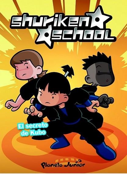 SHURIKEN SCHOOL 1 : EL SECRETO DE KUBO | 9788408076384 | ZINKIA | Librería Castillón - Comprar libros online Aragón, Barbastro