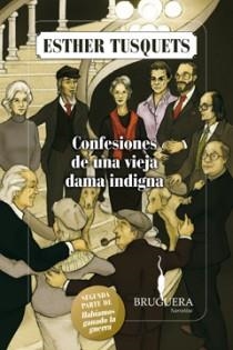 CONFESIONES DE UNA VIEJA DAMA INDIGNA | 9788402421067 | TUSQUETS, ESTHER | Librería Castillón - Comprar libros online Aragón, Barbastro