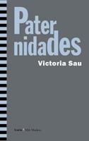 PATERNIDADES | 9788498881493 | SAU, VICTORIA | Librería Castillón - Comprar libros online Aragón, Barbastro