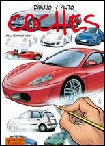 DIBUJO Y PINTO COCHES | 9788425519086 | RODRÍGUEZ, PAU | Librería Castillón - Comprar libros online Aragón, Barbastro