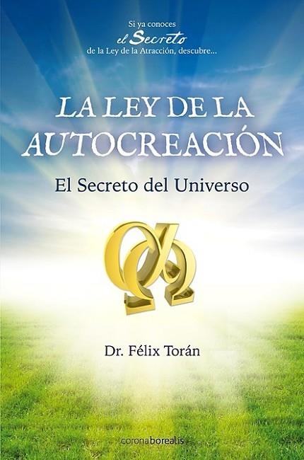 LEY DE LA AUTOCREACIÓN, LA | 9788492635313 | TORÁN MARTÍ, FÉLIX | Librería Castillón - Comprar libros online Aragón, Barbastro