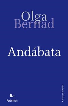 ANDABATA | 9788499190730 | BERNAD, OLGA | Librería Castillón - Comprar libros online Aragón, Barbastro