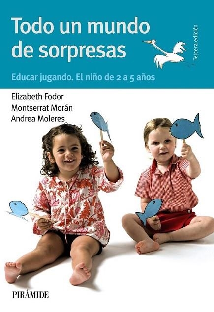 TODO UN MUNDO DE SORPRESAS | 9788436822175 | FODOR, ELIZABETH; MORÁN, MONTSERRAT | Librería Castillón - Comprar libros online Aragón, Barbastro