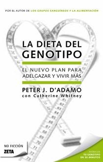 DIETA DEL GENOTIPO, LA | 9788498723571 | Dr. Peter J. D'Adamo Catherine Whitney | Librería Castillón - Comprar libros online Aragón, Barbastro