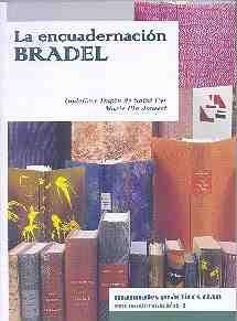 ENCUADERNACIÓN BRADEL, LA | 9788496745407 | DUPIN DE SAINT CYR, GODELIEVE; JOUSSET, MARIE PIA | Librería Castillón - Comprar libros online Aragón, Barbastro