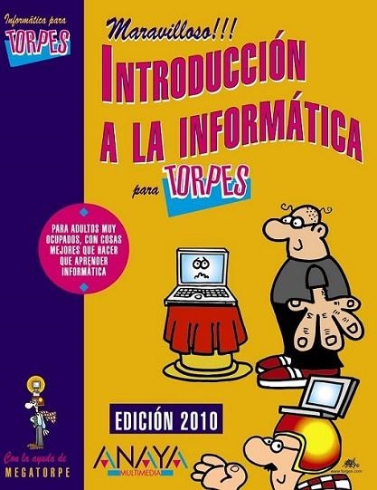 INTRODUCCION A LA INFORMATICA PARA TORPES | 9788441527270 | Hernandis Escudero, Evelyn/Ferrando Asensi, Joan | Librería Castillón - Comprar libros online Aragón, Barbastro