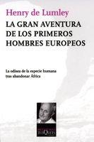 GRAN AVENTURA DE LOS PRIMEROS HOMBRES EUROPEOS, LA | 9788483832172 | LUMLEY, HENRY DE | Librería Castillón - Comprar libros online Aragón, Barbastro