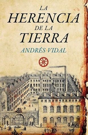 HERENCIA DE LA TIERRA, LA | 9788408092223 | VIDAL, ANDRÉS | Librería Castillón - Comprar libros online Aragón, Barbastro