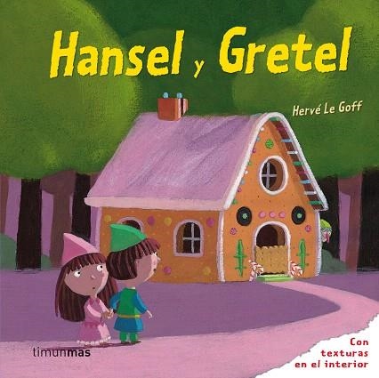 HANSEL Y GRETEL | 9788408088486 | LE GOFF, HERVÉ | Librería Castillón - Comprar libros online Aragón, Barbastro