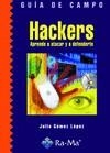 HACKERS : APRENDE A ATACAR Y A DEFENDERTE | 9788478979554 | GOMEZ LOPEZ, JULIO | Librería Castillón - Comprar libros online Aragón, Barbastro