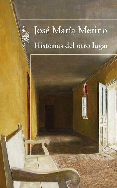 HISTORIAS DEL OTRO LUGAR | 9788420474724 | José María Merino | Librería Castillón - Comprar libros online Aragón, Barbastro