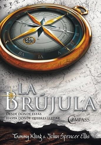 BRÚJULA, LA | 9788425343605 | TAMMY, KLING; SPENCER ELLIS, JOHN | Librería Castillón - Comprar libros online Aragón, Barbastro