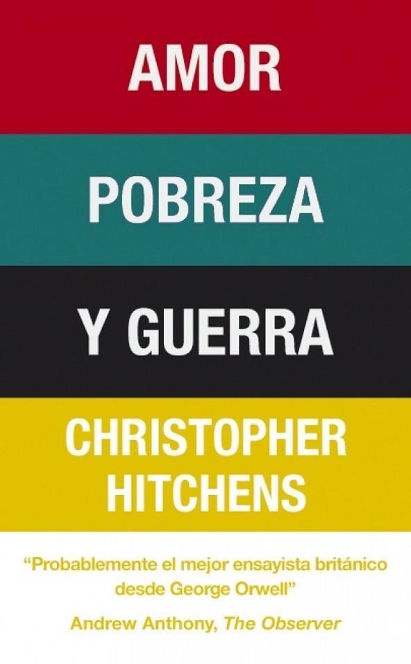 AMOR, POBREZA Y GUERRA | 9788483068519 | HITCHENS, CHRISTOPHER | Librería Castillón - Comprar libros online Aragón, Barbastro