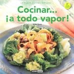 COCINAR...¡A TODO VAPOR! | 9788475566641 | PARISI URANGA, HILDA | Librería Castillón - Comprar libros online Aragón, Barbastro