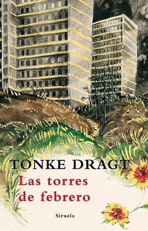 TORRES DE FEBRERO, LAS | 9788498413694 | DRAGT, TONKE | Librería Castillón - Comprar libros online Aragón, Barbastro