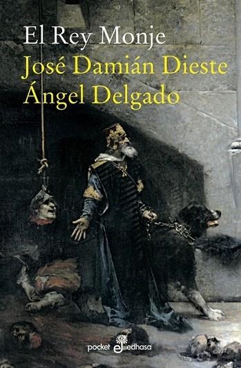 REY MONJE, EL | 9788435018470 | DIESTE, JOSÉ DAMIÁN; DELGADO, ÁNGEL | Librería Castillón - Comprar libros online Aragón, Barbastro