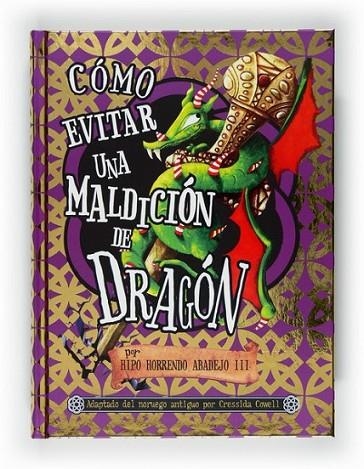 CÓMO BURLAR UNA MALDICIÓN DE DRAGÓN | 9788467540253 | COWELL, CRESSIDA | Librería Castillón - Comprar libros online Aragón, Barbastro