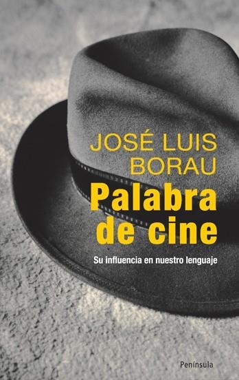 PALABRA DE CINE | 9788483078945 | BORAU MORADELL, JOSE LUIS | Librería Castillón - Comprar libros online Aragón, Barbastro