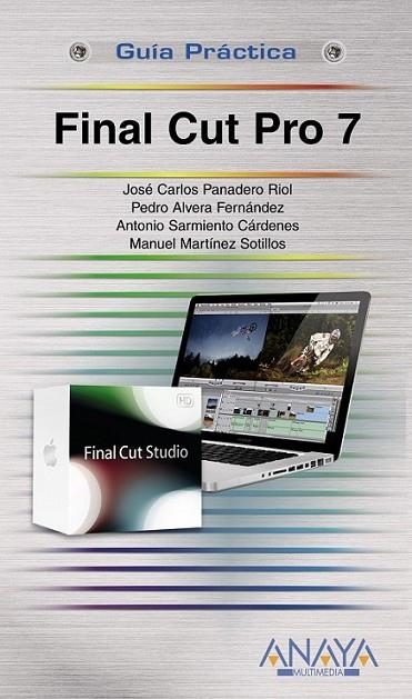 FINAL CUT PRO 7 | 9788441527324 | MARTÍNEZ SOTILLOS, MANUEL Y OTROS | Librería Castillón - Comprar libros online Aragón, Barbastro