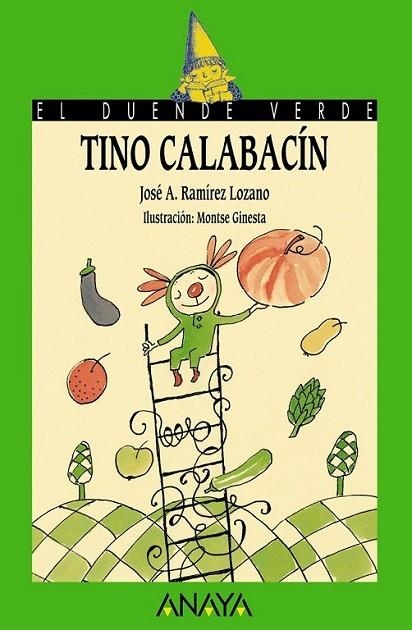 TINO CALABACÍN - DUENDE VERDE | 9788466793247 | RAMÍREZ LOZANO, JOSÉ ANTONIO | Librería Castillón - Comprar libros online Aragón, Barbastro