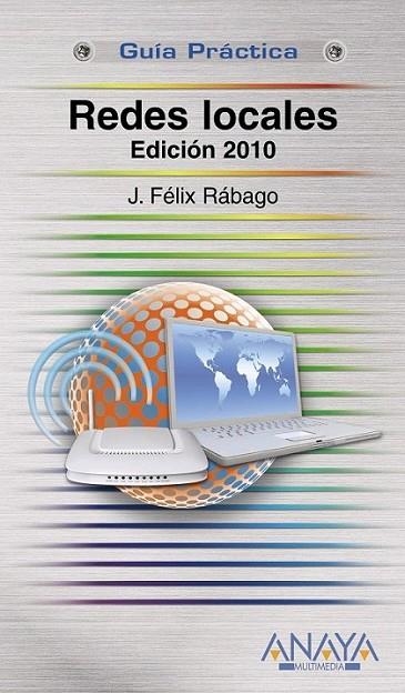 REDES LOCALES : EDICIÓN 2010 | 9788441527027 | RÁBAGO, J. FÉLIX | Librería Castillón - Comprar libros online Aragón, Barbastro