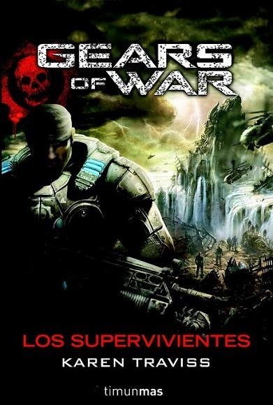 GEARS OF WAR : LOS SUPERVIVIENTES Nº2/2 | 9788448044466 | TRAVISS, KAREN | Librería Castillón - Comprar libros online Aragón, Barbastro