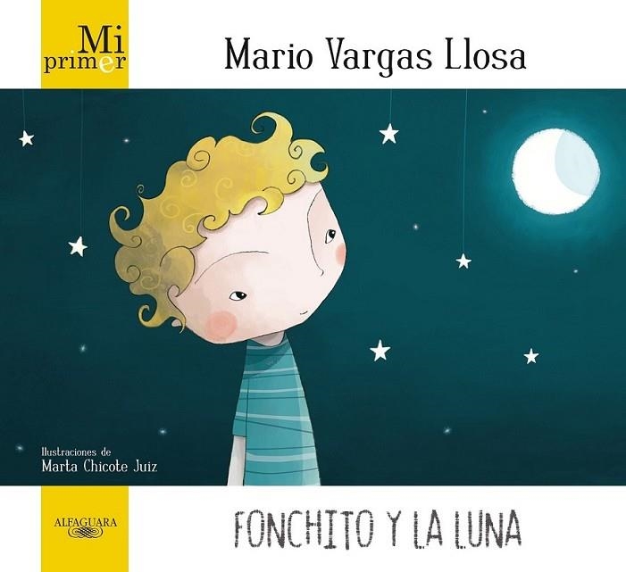 FONCHITO Y LA LUNA | 9788420405896 | Mario Vargas Llosa | Librería Castillón - Comprar libros online Aragón, Barbastro