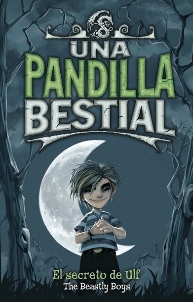 SECRETO DE ULF, EL - UNA PESADILLA BESTIAL | 9788484415831 | THE BEASTLY BOYS | Librería Castillón - Comprar libros online Aragón, Barbastro