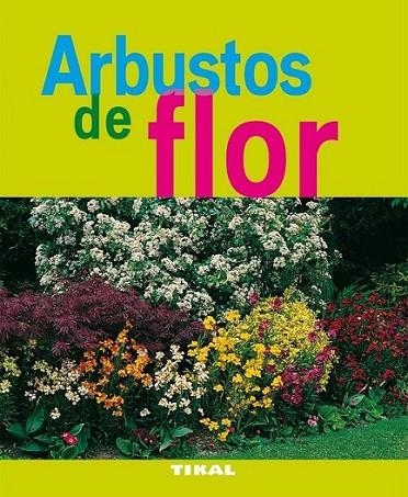 ARBUSTOS DE FLOR | 9788492678815 | Varios autores | Librería Castillón - Comprar libros online Aragón, Barbastro