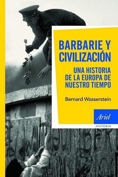 BARBARIE Y CIVILIZACION EN LA EUROPA DE NUESTRO TIEMPO | 9788434469082 | WASSERSTEIN, BERNARD | Librería Castillón - Comprar libros online Aragón, Barbastro