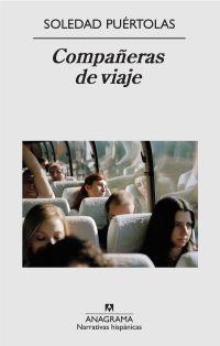 COMPAÑERAS DE VIAJE | 9788433972064 | PUERTOLAS, SOLEDAD | Librería Castillón - Comprar libros online Aragón, Barbastro