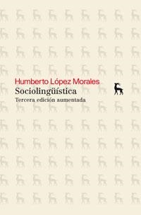 SOCIOLINGUISTICA | 9788424936280 | LOPEZ MORALES, HUMBERTO | Librería Castillón - Comprar libros online Aragón, Barbastro