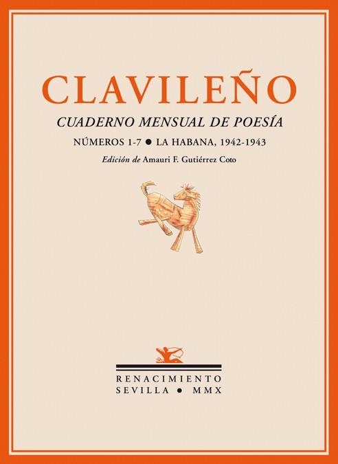 CLAVILEÑO : CUADERNO MENSUAL DE POESÍA N.1-7 : LA HABANA 1942-1943 | 9788484724940 | GUTIERREZ COTO, AMAURI F. (ED.) | Librería Castillón - Comprar libros online Aragón, Barbastro