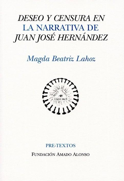 DESEO Y CENSURA EN LA NARRATIVA DE JUAN JOSÉ HERNÁNDEZ | 9788492913015 | LAHOZ, MAGDA BEATRIZ | Librería Castillón - Comprar libros online Aragón, Barbastro