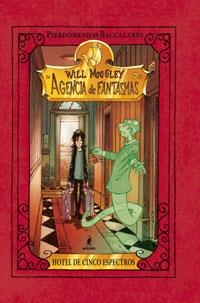 HOTEL DE CINCO ESPECTROS - WILL MOOGLEY 1  | 9788427200081 | BACCALARIO, PIERDOMENICO | Librería Castillón - Comprar libros online Aragón, Barbastro