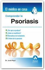 COMPRENDER LA PSORIASIS | 9788497353472 | PEYRI, JORDI | Librería Castillón - Comprar libros online Aragón, Barbastro