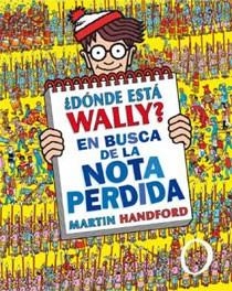 ¿DONDE ESTA WALLY? EN BUSCA DE LA NOTA PERDIDA | 9788466643146 | HANDFORD, MARTIN | Librería Castillón - Comprar libros online Aragón, Barbastro