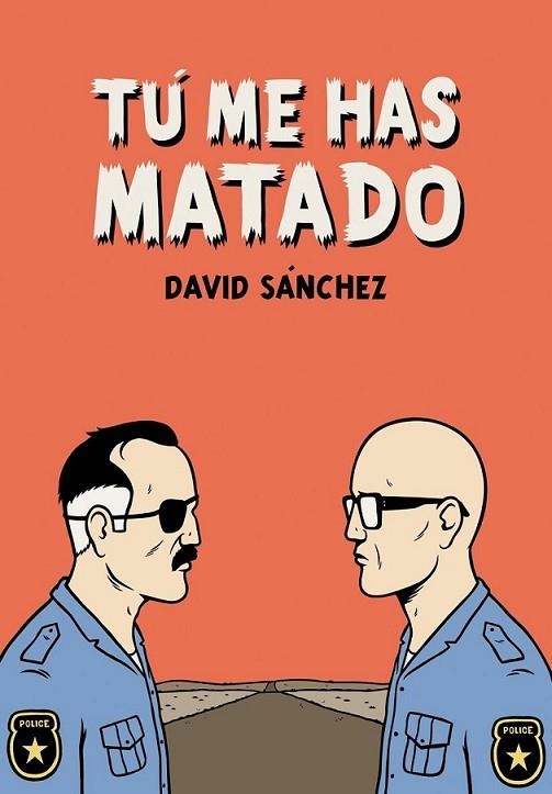 TÚ ME HAS MATADO | 9788492769438 | SANCHEZ, DAVID | Librería Castillón - Comprar libros online Aragón, Barbastro