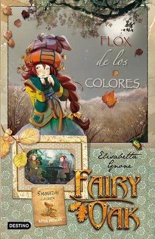 FLOX DE LOS COLORES - FAIRY OAK 3 | 9788408091530 | GNONE, ELISABETTA | Librería Castillón - Comprar libros online Aragón, Barbastro