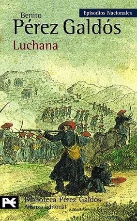 LUCHANA - EPISODIOS NACIONALES | 9788420669120 | PÉREZ GALDÓS, BENITO | Librería Castillón - Comprar libros online Aragón, Barbastro