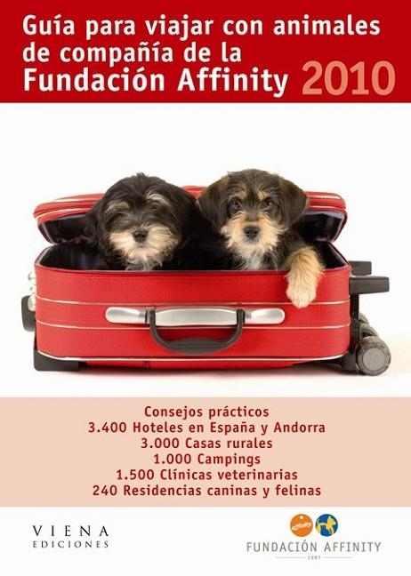 GUIA PARA VIAJAR CON ANIMALES DE COMPAÑIA 2010 | 9788483305812 | FUNDACIÓN AFFINITY | Librería Castillón - Comprar libros online Aragón, Barbastro