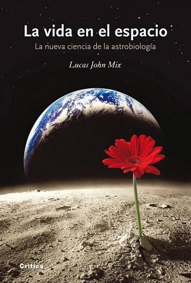 VIDA EN EL ESPACIO, LA | 9788498920765 | MIX, LUCAS JOHN | Librería Castillón - Comprar libros online Aragón, Barbastro