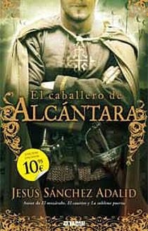 CABALLERO DE ALCANTARA, EL | 9788498722130 | SANCHEZ ADALID, JESUS | Librería Castillón - Comprar libros online Aragón, Barbastro