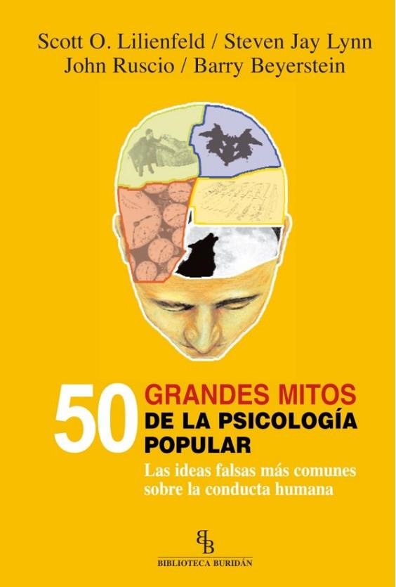 50 GRANDES MITOS DE LA PSICOLOGIA POPULAR | 9788492616534 | LILIENFELD, SCOTT O. Y OTROS | Librería Castillón - Comprar libros online Aragón, Barbastro