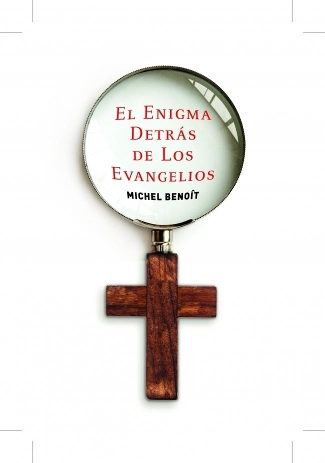 ENIGMA DETRÁS DE LOS EVANGELIOS, EL | 9788401389795 | BENOIT, MICHEL | Librería Castillón - Comprar libros online Aragón, Barbastro