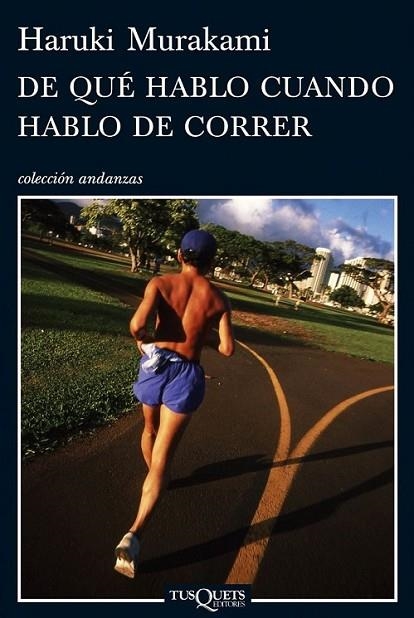 DE QUE HABLO CUANDO HABLO DE CORRER | 9788483832301 | MURAKAMI, HARUKI | Librería Castillón - Comprar libros online Aragón, Barbastro