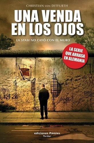 UNA VENDA EN LOS OJOS | 9788496952539 | DITFURTH, CHRISTIAN VON | Librería Castillón - Comprar libros online Aragón, Barbastro