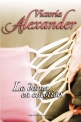 DAMA EN CUESTIÓN, LA | 9788492617296 | ALEXANDER, VICTORIA | Librería Castillón - Comprar libros online Aragón, Barbastro